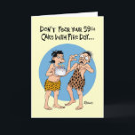Carte 59e Birthday<br><div class="desc">Funny 59th Birthday Greeting Card for a Who is pushing sixty</div>