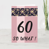 Carte 60 Alors Quel Amusant Anniversaire Rose (Devant)