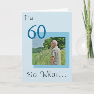 Carte 60 alors quel drôle de photo positive 60e annivers