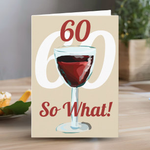 Carte 60 Alors quel Motivational Red Wine 60e anniversai