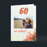 Carte 60 alors What Oleander Floral 60th Birthday Photo<br><div class="desc">60 alors What Funny Oleander sur la plage Floral 60e Carte photo d'anniversaire. Une belle photo naturelle de laurier-rose en fleurs sur la plage. Floral 60e anniversaire carte de voeux avec une citation amusante et inspirante 60. Quoi et est parfait pour une personne avec un sens du humour. Ajoutez votre...</div>