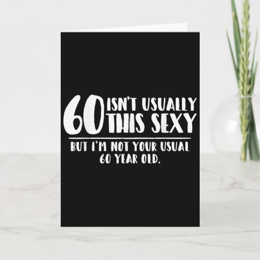 Carte 60 And Y Shirt Funny 60th Birthday Gift  (Devant)