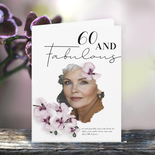 Carte 60 & Fabulous Orchid Photo Birthday Greeting Card