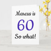 Carte 60 so what Funny Quote 60th Birthday Card (Fleur jaune)