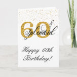 Carte 60 & Splendid Happy Birthday 60th Sixty<br><div class="desc">Cette conception a été créée par art numérique. Elle peut être personnalisée dans la zone fournie ou customisée en choisissant le clic pour customiser une autre option et en modifiant l'âge, les initiales ou les mots. Vous pouvez également modifier la couleur et le style du texte ou supprimer le texte...</div>