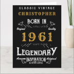 Carte 60th Birthday Add Name Born 1961<br><div class="desc">Say Happy 60th Birthday for those born in 1961 Add your name large birthday greeting card. Edit the name and year plus the inside with the template provided. A wonderful custom black birthday card with white and gold vintage style typographiy. This card is available in a giant size format for...</div>