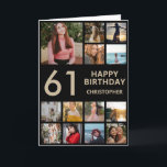 Carte 61e anniversaire Photo Collage 13 Photos Black & G<br><div class="desc">61e Joyeux Anniversaire Photo Collage 13 Photos Carte d'Anniversaire Noir et Or pour n'importe quel âge. 1er 13ème 15ème 16ème 18ème 20ème 21ème 30ème 40ème 50ème 60ème 70ème 80ème 90ème 100ème, tout âge. Pour plus de personnalisation, cliquez sur le bouton "Customiser" et utilisez notre outil de conception pour modifier ce...</div>