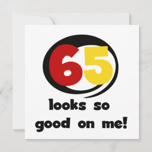 Carte 65 Semble si bon sur moi T-shirts et cadeaux