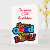 Carte "65e ANNIVERSAIRE" QUE LES BONNES CHOSES ROLLENT (Fleur jaune)