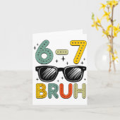 Carte 67 Bruh Funny 67 Six Seven Meme Gen Alpha Slang 67 (Fleur jaune)