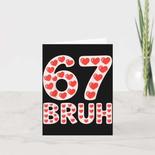 Carte 67 Bruh Saint-Valentin cœurs drôle mème  (Devant)