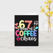 Carte 67 Days Of Coffee & Chaos Happy 67th Day Schoo (Fleur jaune)