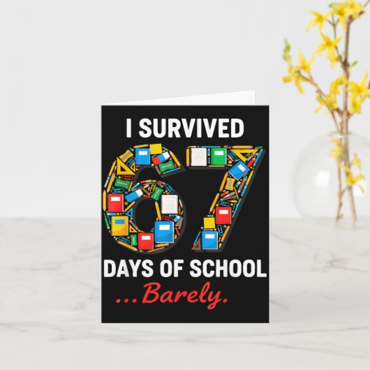 Carte 67 Days Of School Funny I Survived Six Seven Meme (Fleur jaune)