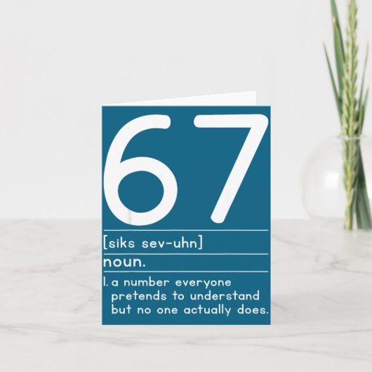 Carte 67 Definition The Meaning Of 67 Meme Funny Six Sev (Devant)