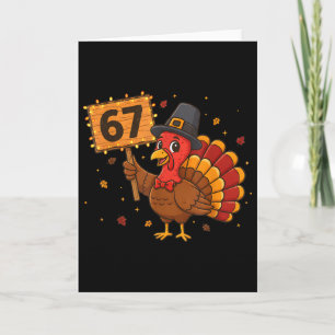 Carte 67 drôle de mème de dinde de Thanksgiving Six Seve