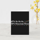 Carte 67% Ho Ho Ho 33% Clroom Chaos Funny Christmas 67 T (Fleur jaune)