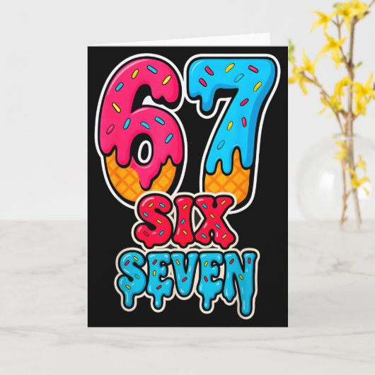 Carte 67 Ice Cream Drip Funny Six Seven Gen Alpha Meme S (Fleur jaune)