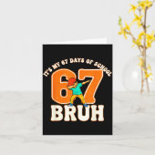 Carte 67 Meme 6 7 Numbers Dabbing Bruh It's My 67 Days O (Fleur jaune)