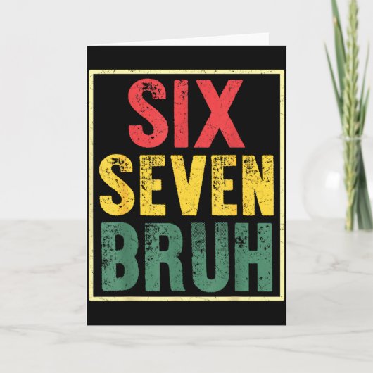 Carte 67 Meme 6 7 Numbers Six Seven Bruh Funny Boys Kids (Devant)