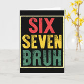 Carte 67 Meme 6 7 Numbers Six Seven Bruh Funny Boys Kids (Fleur jaune)