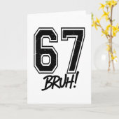 Carte 67 Meme Bruh Drôle Six Sept Génération Alpha 6 7 A (Fleur jaune)