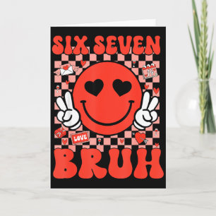 Carte 67 Meme Six Seven 6 7 Bruh Saint-Valentin Cœur Gar