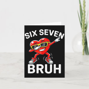 Carte 67 Meme Six Seven Bruh Cœur Dabbing 6 7 Saint-Vale