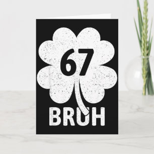Carte 67 Meme Six Seven Bruh Drôle St Patrick Shamrock