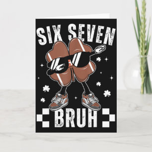 Carte 67 Meme Six Seven Bruh Shamrock Football St Patric