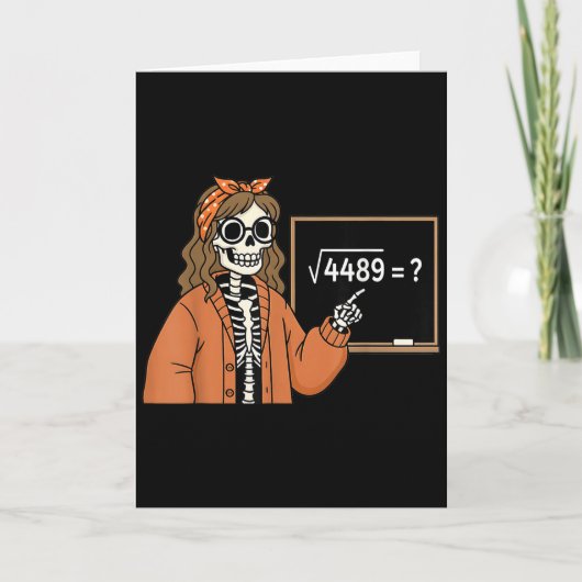 Carte 67 Prof de Maths Squelette Halloween Racine 4489 D (Devant)