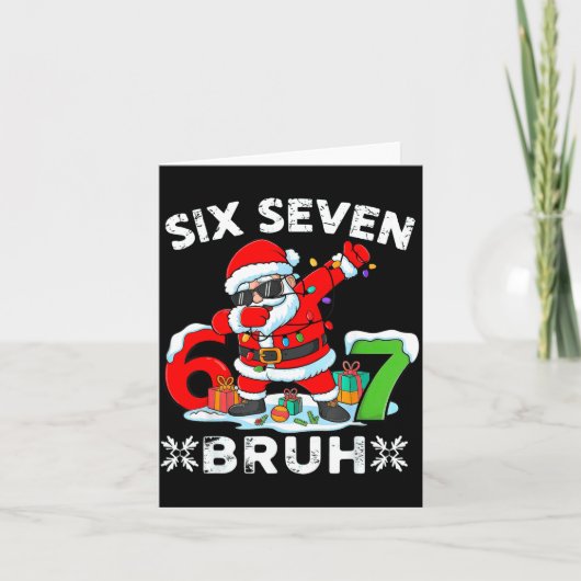 Carte 67 Six Seven Bruh Christmas 6 7 Meme  (Devant)