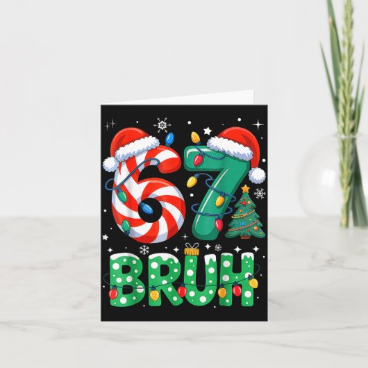 Carte 67 Six Seven Bruh Funny Christmas 6 7 Meme Men Wom (Devant)