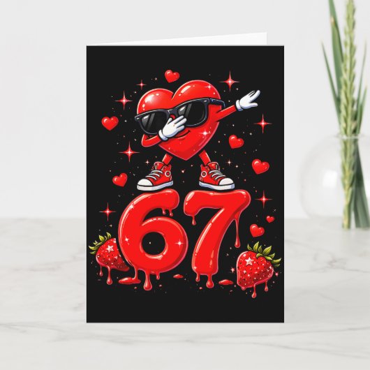 Carte 67 Six Seven Glace Mème Drôle de Saint-Valentin (Devant)