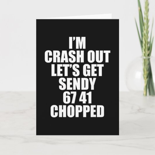 Carte 67 Six Seven Sendy Let's Get Sendy 6 7endy 67 Mème (Devant)