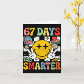 Carte 67th Day Of School Funny 67 Days Smarter Teacher B (Fleur jaune)