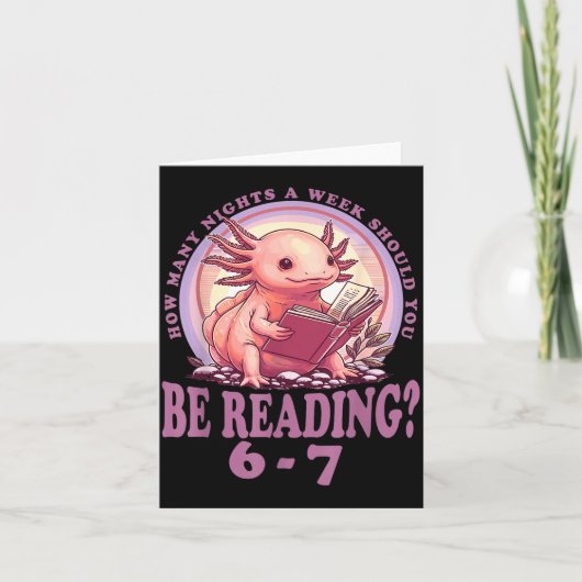 Carte 6 7 Meme Englieacher Funny 67 Reading Axolotl (Devant)