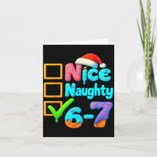 Carte 6-7 Meme Nice Naughty 67 Christmas Brain Rot Funny (Devant)