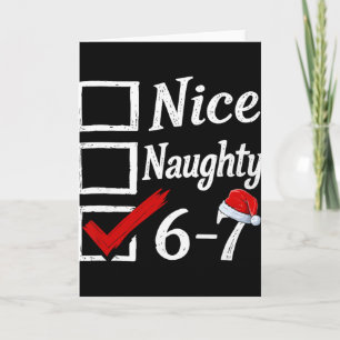 Carte 6-7 Mème Nice Naughty 67 Noël Cerveau Pourri Drôle