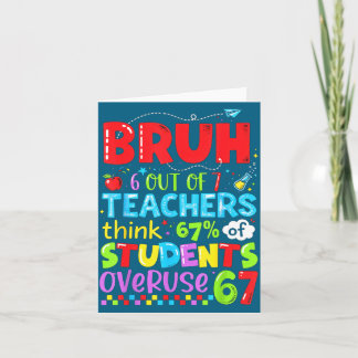 Carte 6 Out Of 7 Teachers Think 67% Of Students Overuse