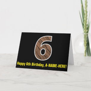 Carte 6e anniversaire : Nom + Motif Faux Wood Grain "6"