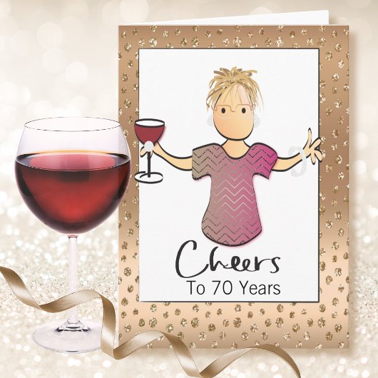 Carte 70 et fabuleux vin de dessin féminin Anniversaire