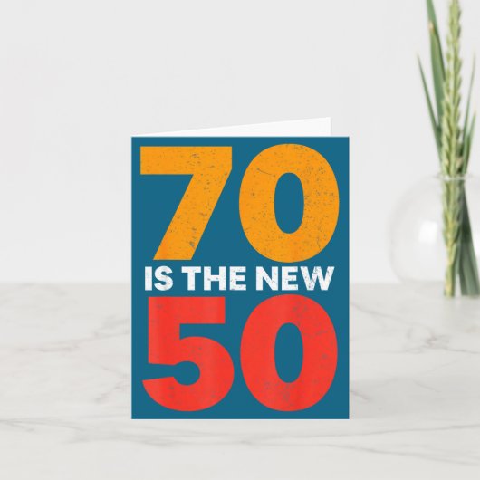 Carte 70 Is The New 50 Funny 70th Birthday Seventy Years (Devant)