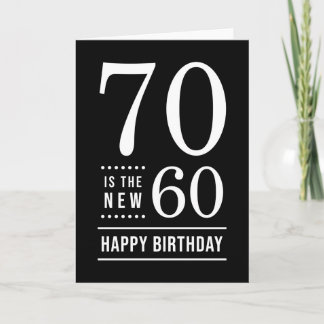 Carte 70e anniversaire Noir et Blanc 70 est le nouveau 6