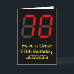 Carte 70e anniversaire : Red Digital Clock Style "70"  <br><div class="desc">The front of this silly and nerdy birthday greeting design objets a large number "70" with a red seven segment digital display style appearance, along with the message "Have a Great 70th Birthday, " and a custom name, on black colored background. The inside feobjets a customized birthday greeting message, or...</div>