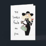Carte **70ème & VOUS ÊTES FABULEUX COMME D'HABITUDE!** C<br><div class="desc">WAY TO GO AND SO HAPPY FOR YOU!!!! SEND THIS COOL CARD TO **YOUR FRIEND OR SISTER** WHO HAS JUST TURNED **70** AND IT LOOKS "FABULOUS ON HER FOR SURE !" LET HER KNOW !</div>