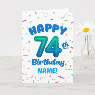 Carte 74e anniversaire, numéro de ballon, nom personnali