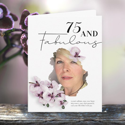 Carte 75 & Fabulous Orchid Photo Birthday Greeting Card