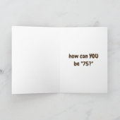 Carte ***75e ANNIVERSAIRE**** NOUS PENSONS QUE C'EST NUT (Intérieur)