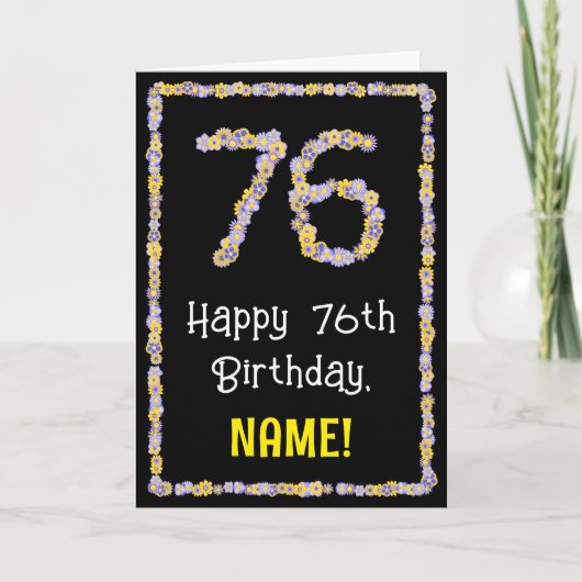 Carte 76e Anniversaire : Nombre de fleurs florales, nom  (Devant)