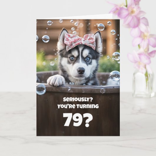 Carte 79th Cute and Fun Happy Birthday Husky Dog (Orchidée)